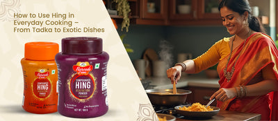 How to Use Hing in Everyday Cooking – From Tadka to Exotic Dishes